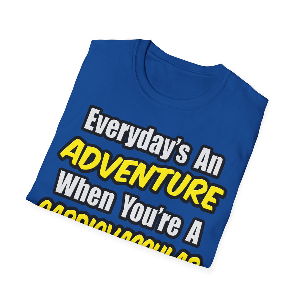 Everyday's An Adventure .. Cardiovascular Tech - Unisex Softstyle T-Shirt