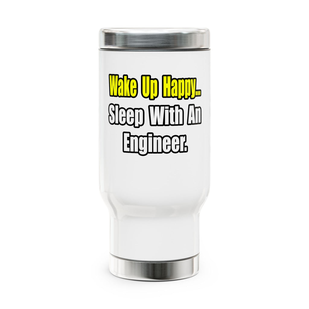 Sleep With Engineer - Stainless Steel Travel Mug with Handle, 14oz