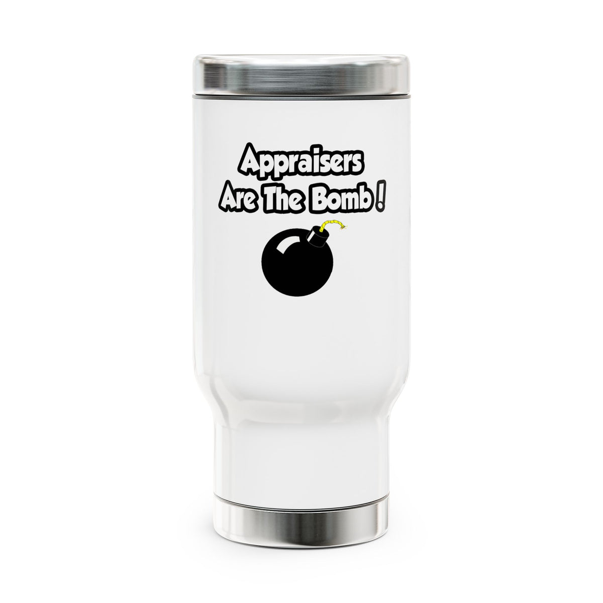Appraisers Are The Bomb! - Stainless Steel Travel Mug with Handle, 14oz