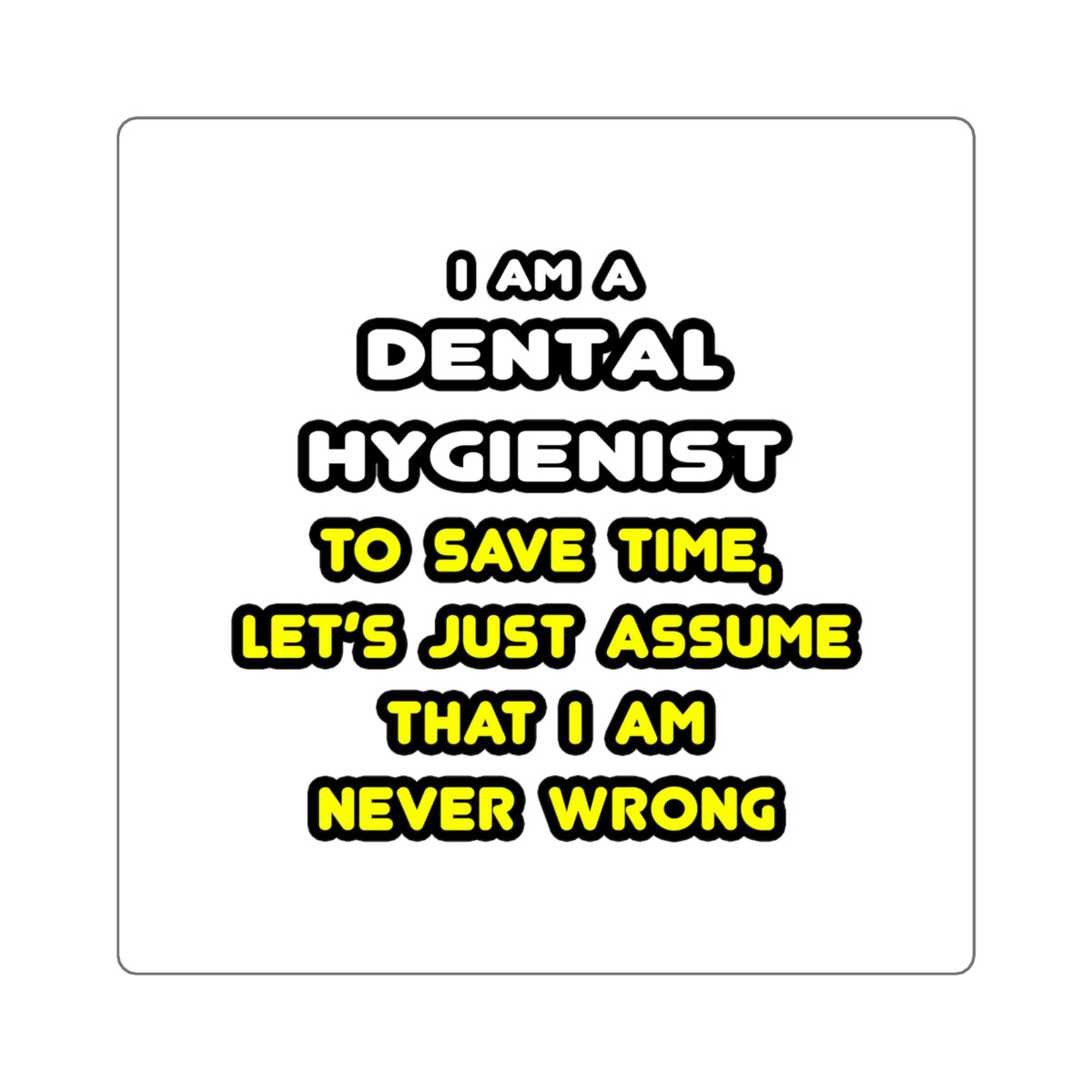Funny Dental Hygienist T Shirts - Square Stickers