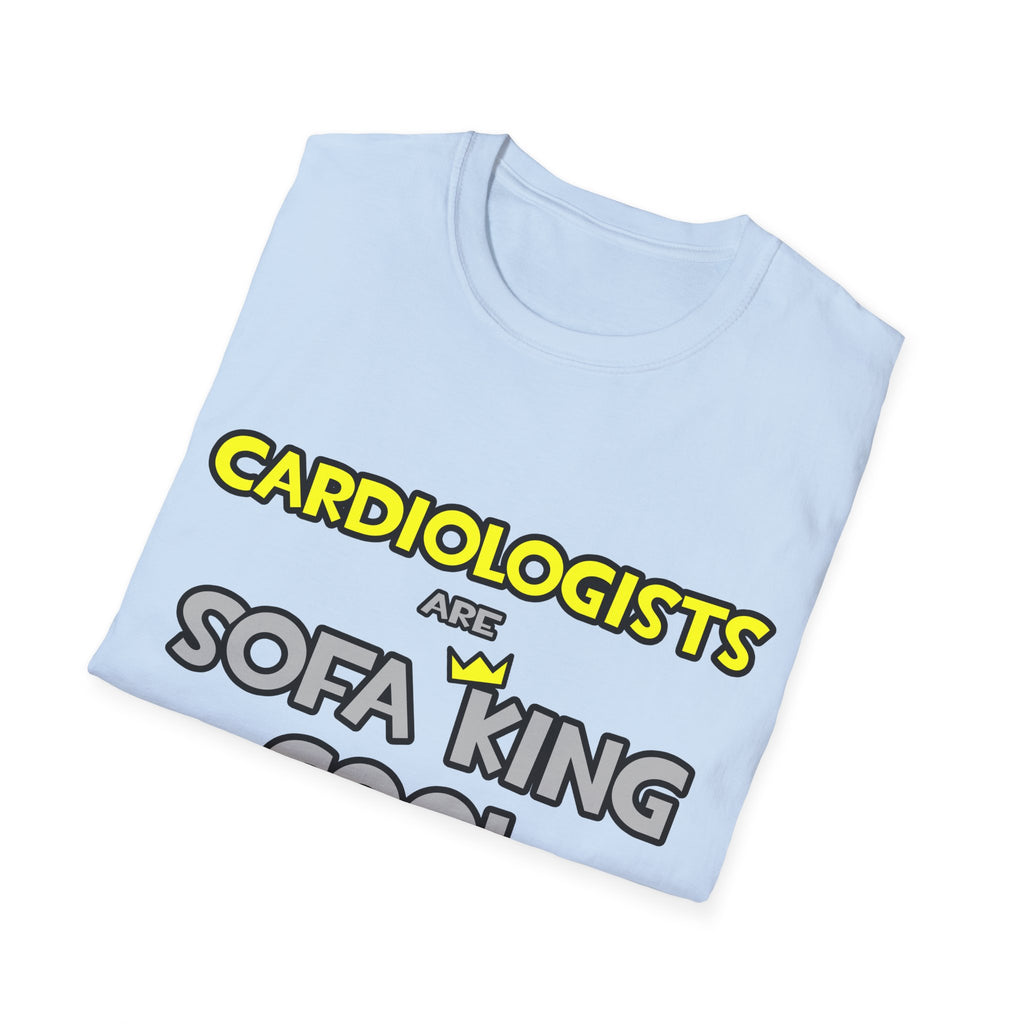 Cardiologists Are Sofa King Cool - Unisex Softstyle T-Shirt