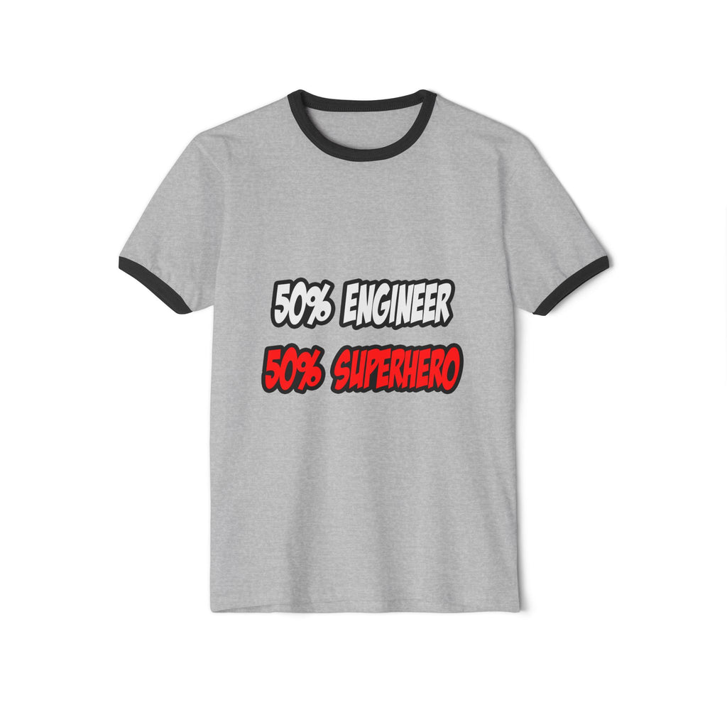 Half Engineer...Half Superhero - Unisex Cotton Ringer T-Shirt