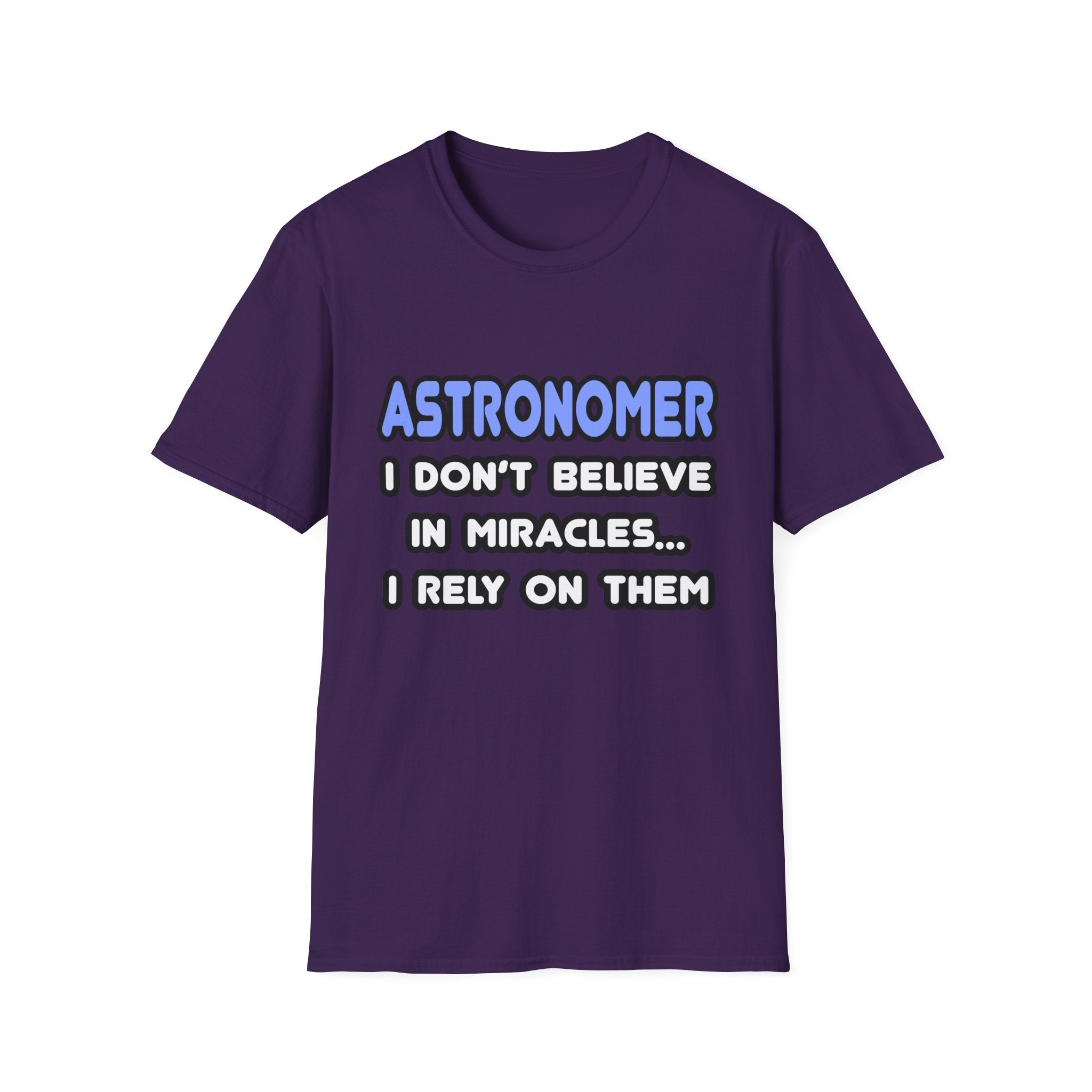 Miracles and Astronomers - Unisex Softstyle T-Shirt