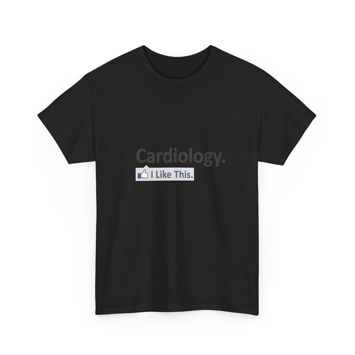 Cardiology...I Like This - Unisex Heavy Cotton Tee