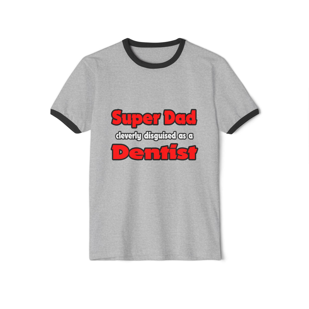 Super Dad ... Dentist - Unisex Cotton Ringer T-Shirt