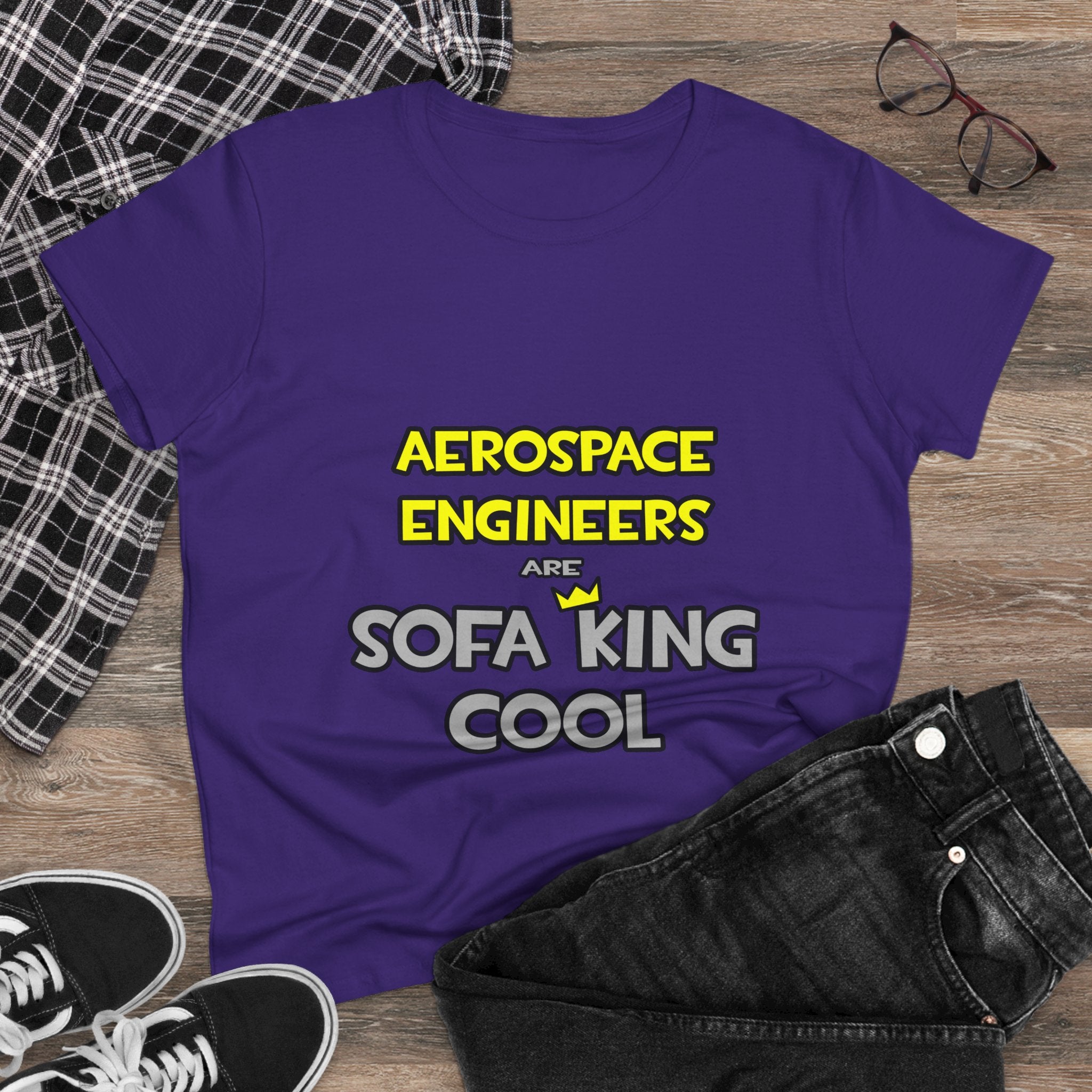 Aerospace Engineers Are Sofa King Cool - Women's Midweight Cotton Tee