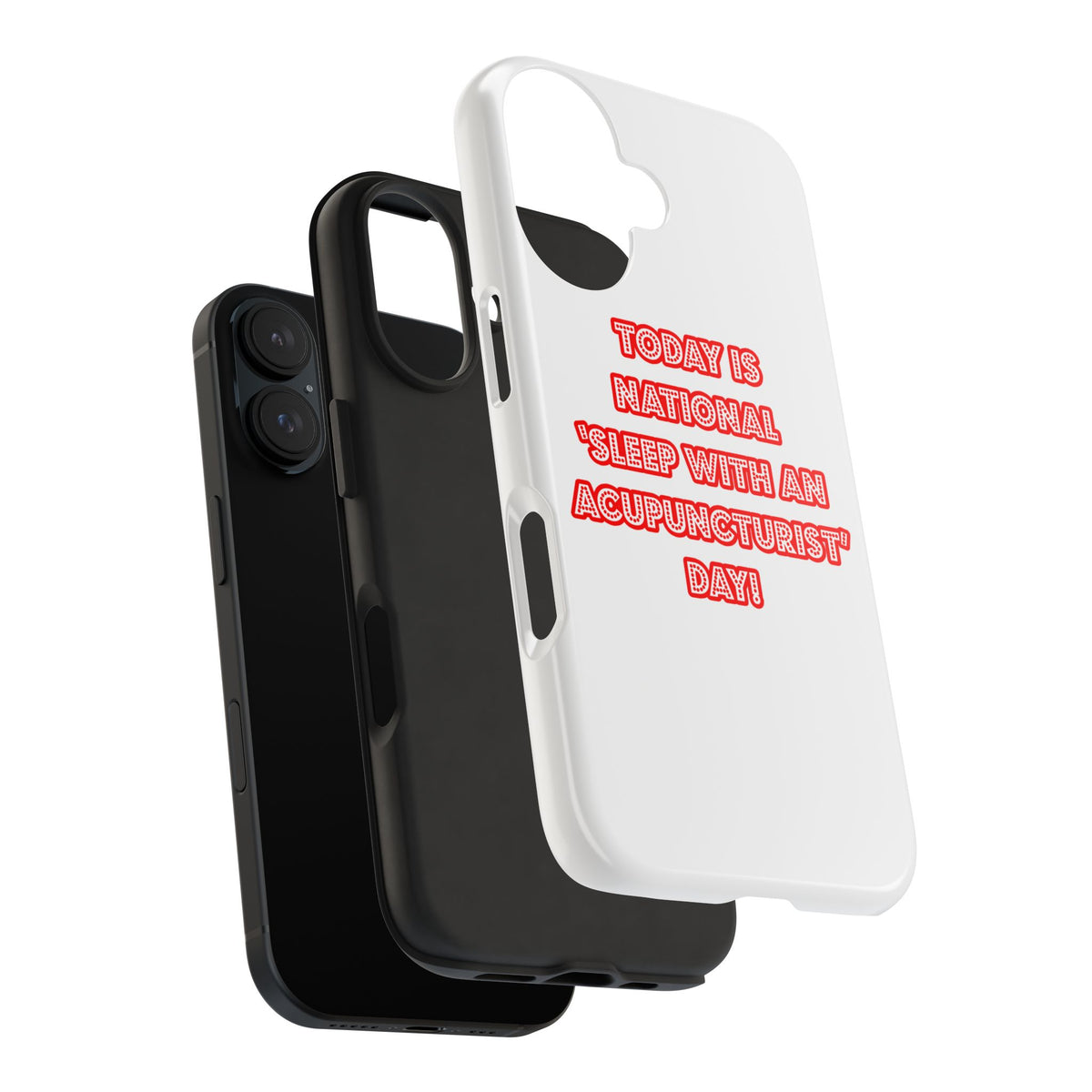 National 'Sleep With an Acupuncturist' Day - Tough Phone Cases
