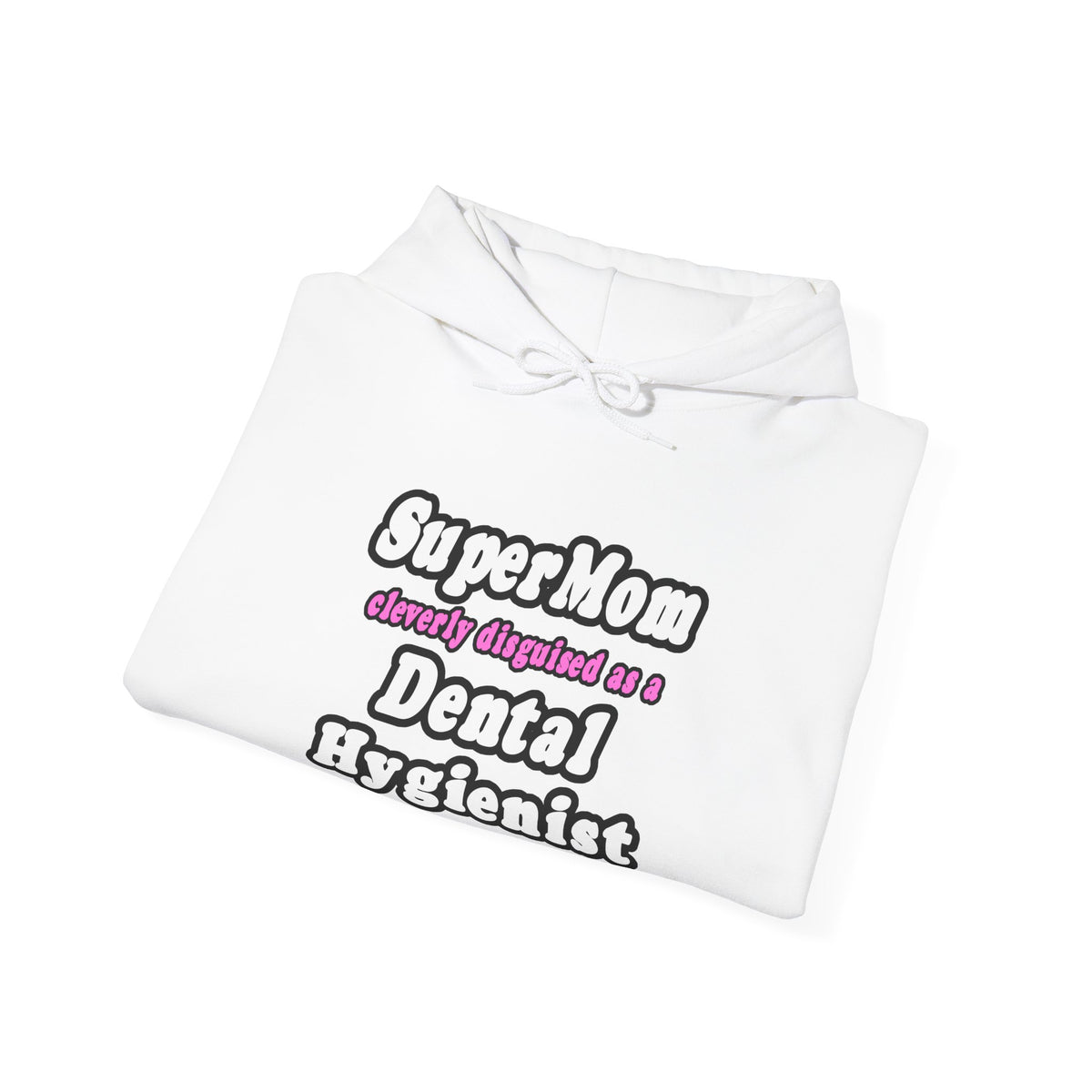 SuperMom...Dental Hygienist - Unisex Heavy Blend™ Hooded Sweatshirt