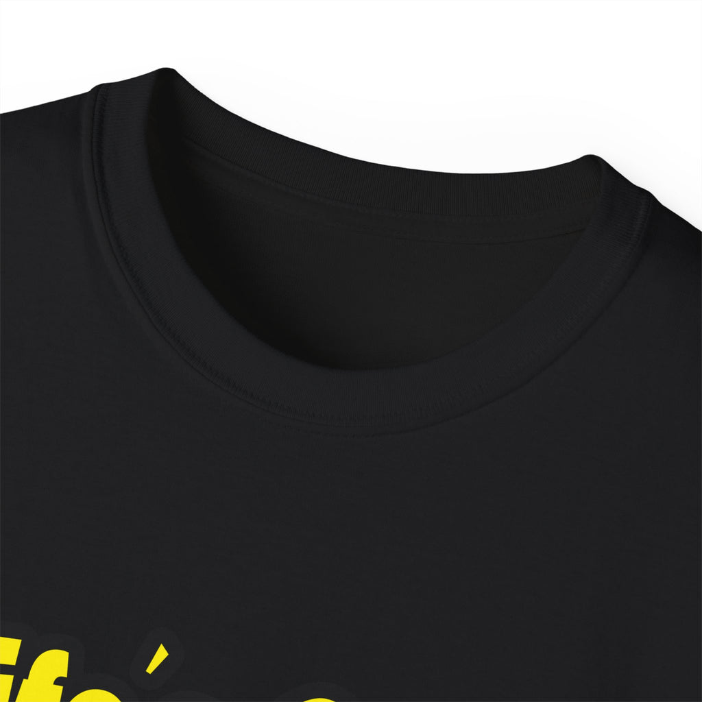 Life's Great When You're a Dental Hygienist - Unisex Ultra Cotton Tee