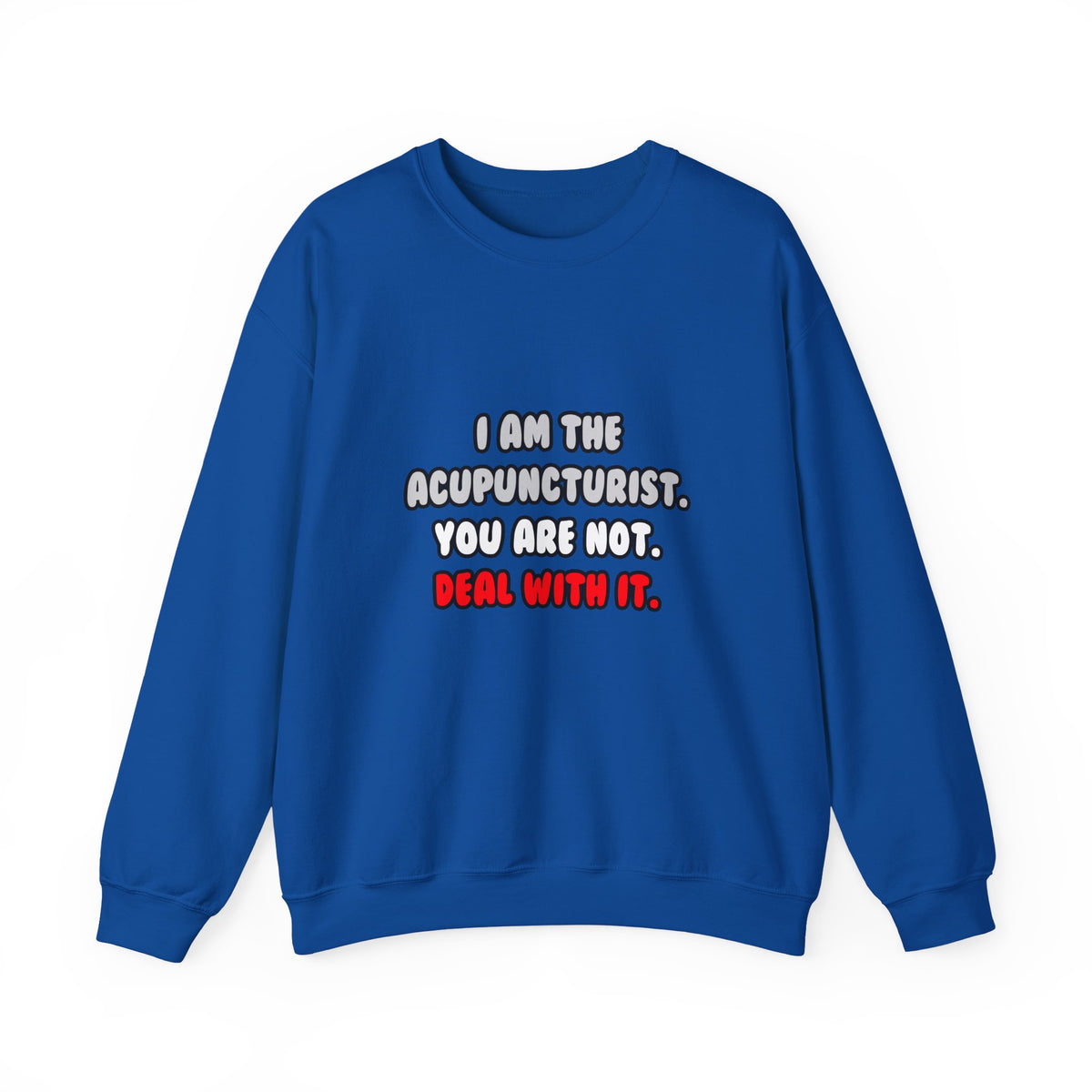 Deal With It ... Funny Acupuncturist - Unisex Heavy Blend™ Crewneck Sweatshirt