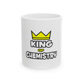 King of Chemistry - Ceramic Mug, (11oz, 15oz)
