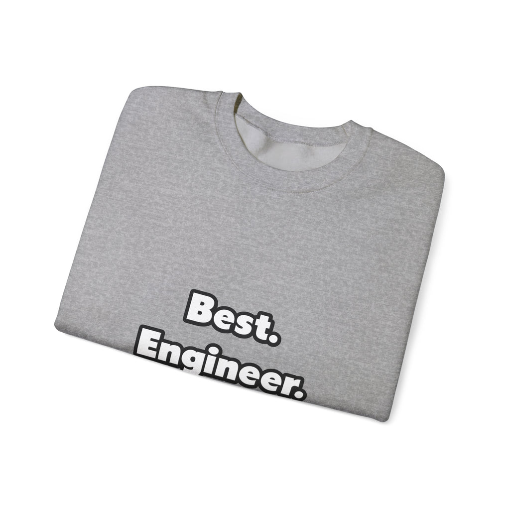 Best. Engineer. Ever - Unisex Heavy Blend™ Crewneck Sweatshirt