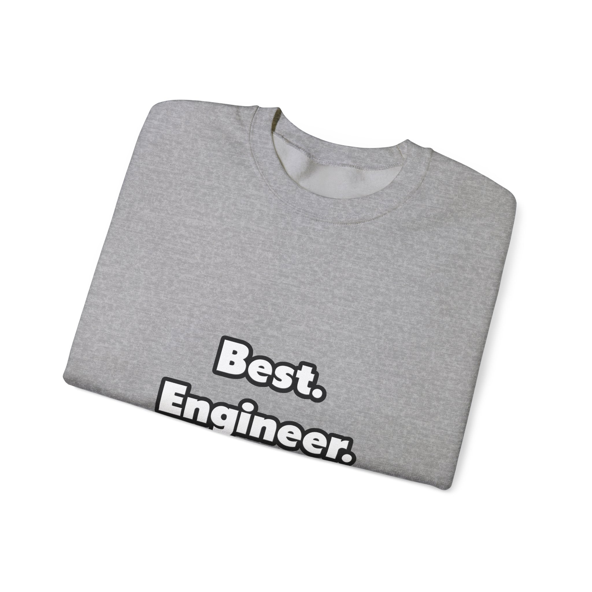 Best. Engineer. Ever - Unisex Heavy Blend™ Crewneck Sweatshirt