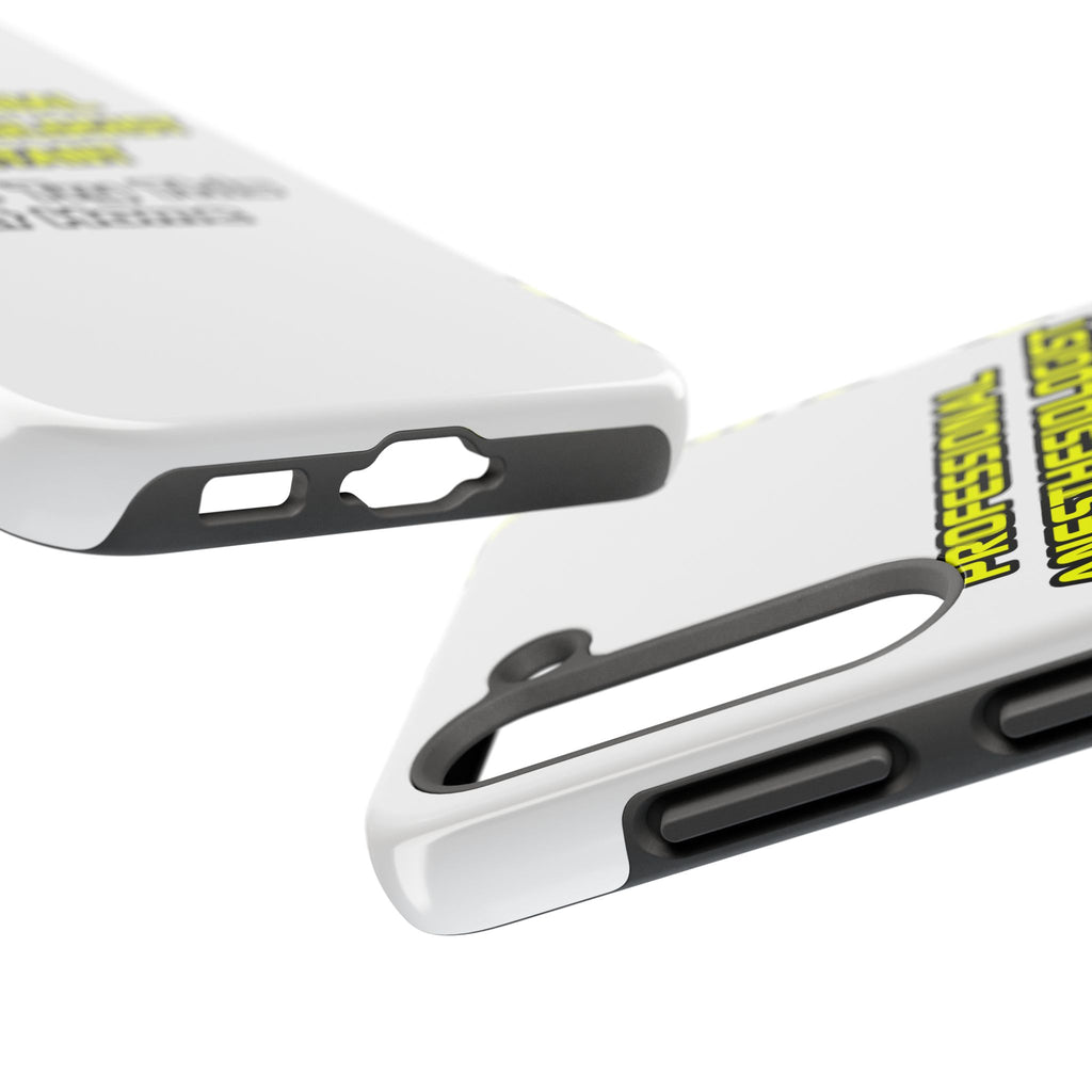 Professional Anesthesiologist Assistant .. Joke - Tough Phone Cases