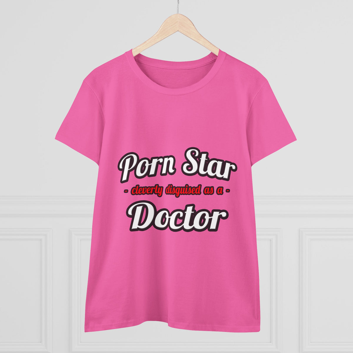 Porn Star...Doctor - Women's Midweight Cotton Tee