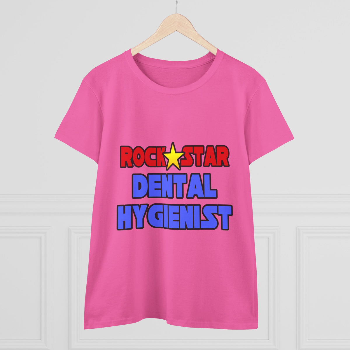 Rock Star Dental Hygienist - Women's Midweight Cotton Tee