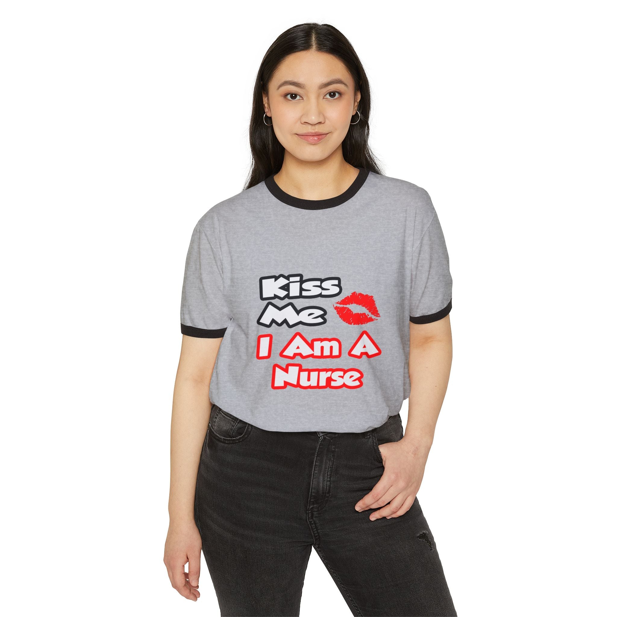 Kiss Me...I Am A Nurse - Unisex Cotton Ringer T-Shirt