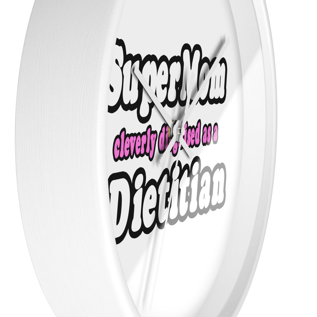 Super Mom...Dietitian - Wall Clock