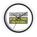 Biochemists...Smarter - Wall Clock