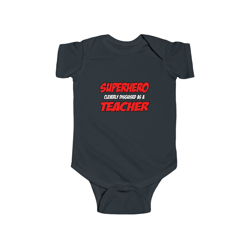 Superhero...Teacher - Infant Fine Jersey Bodysuit
