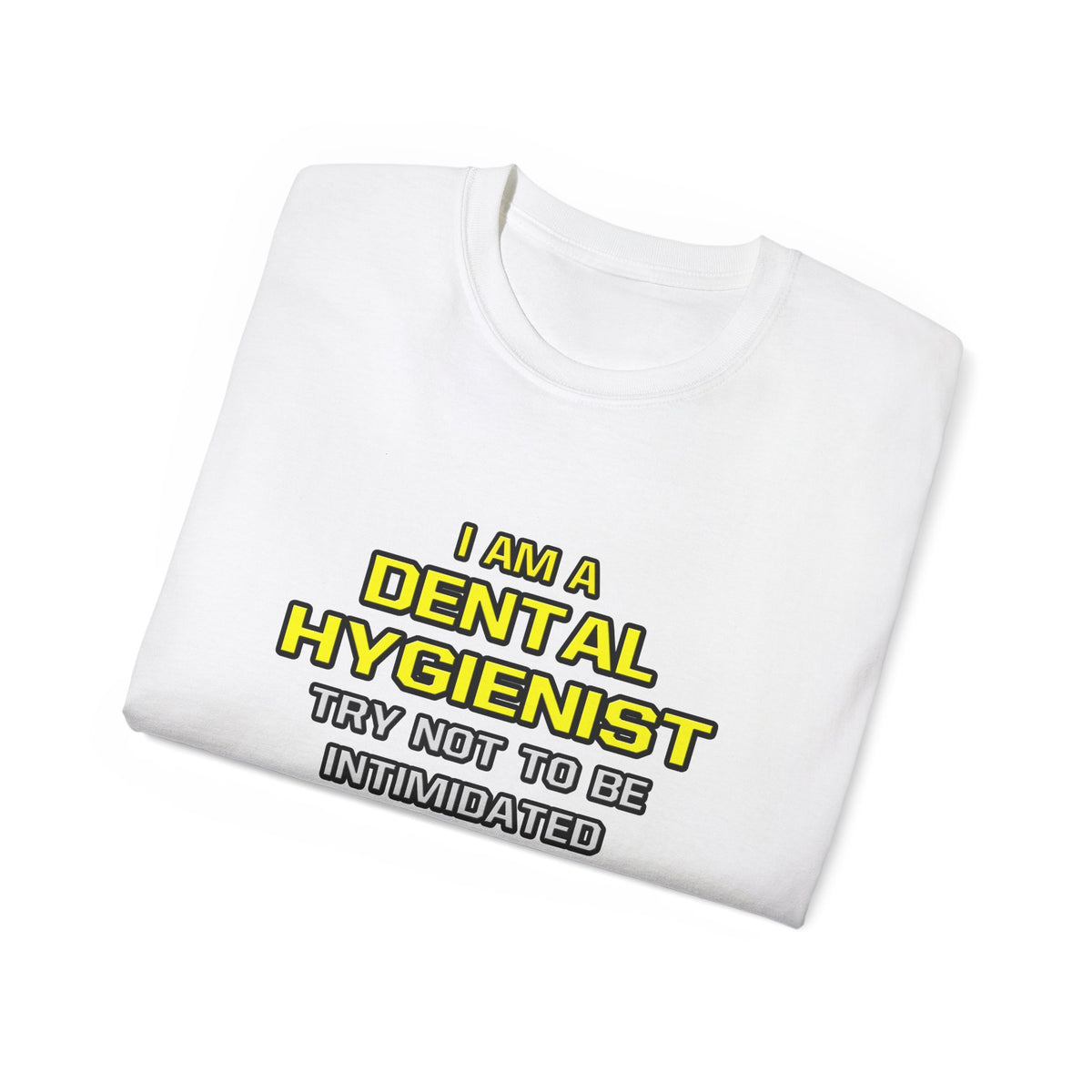 Dental Hygienist...Superior Intelligence - Unisex Ultra Cotton Tee