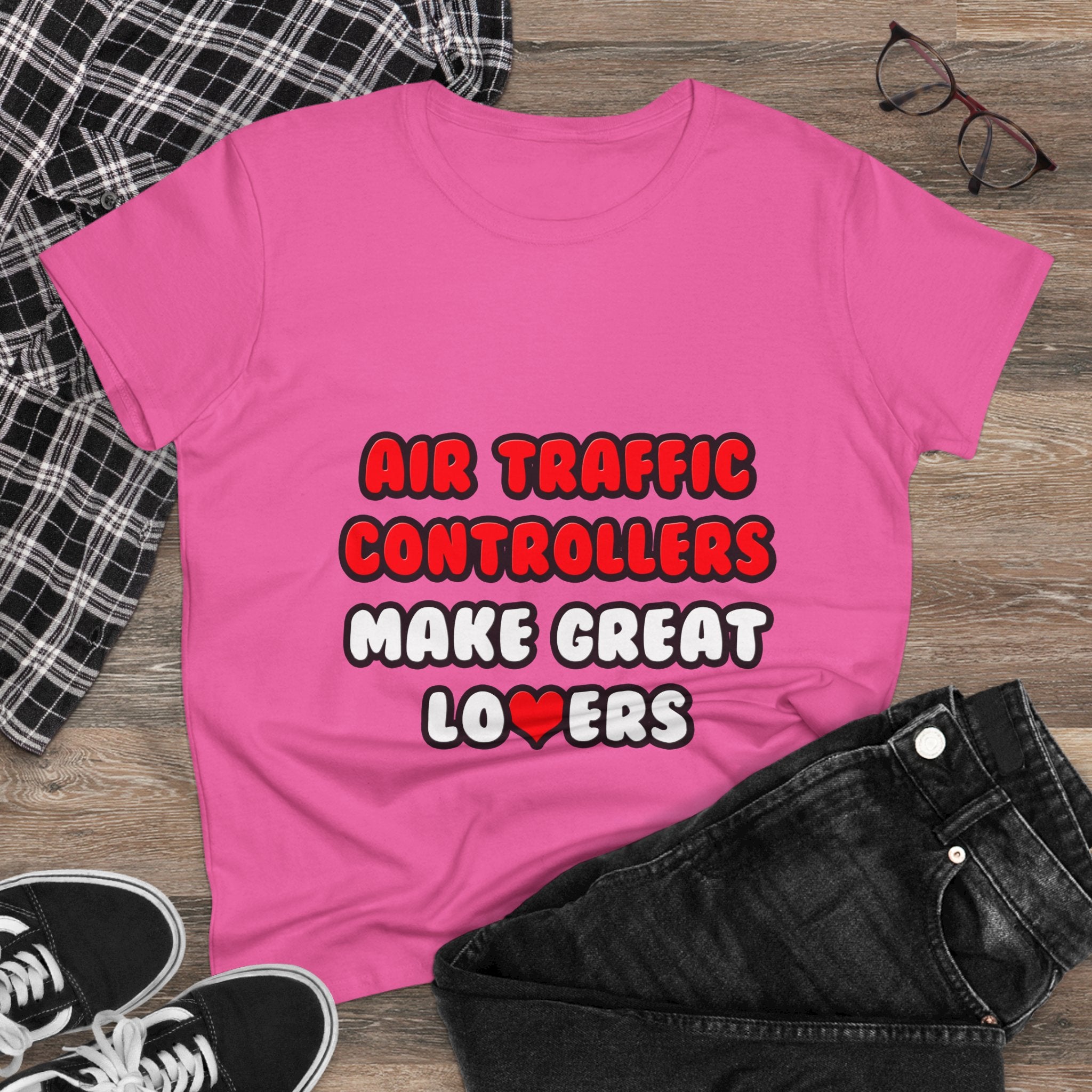 Air Traffic Controllers Make Great Lovers - Women's Midweight Cotton Tee