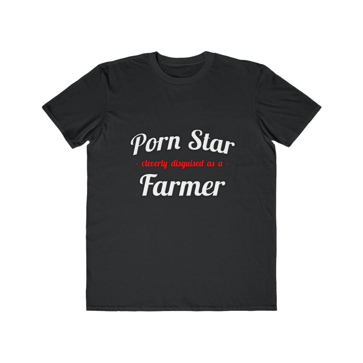 Porn Star...Farmer - Men's Lightweight Fashion Tee