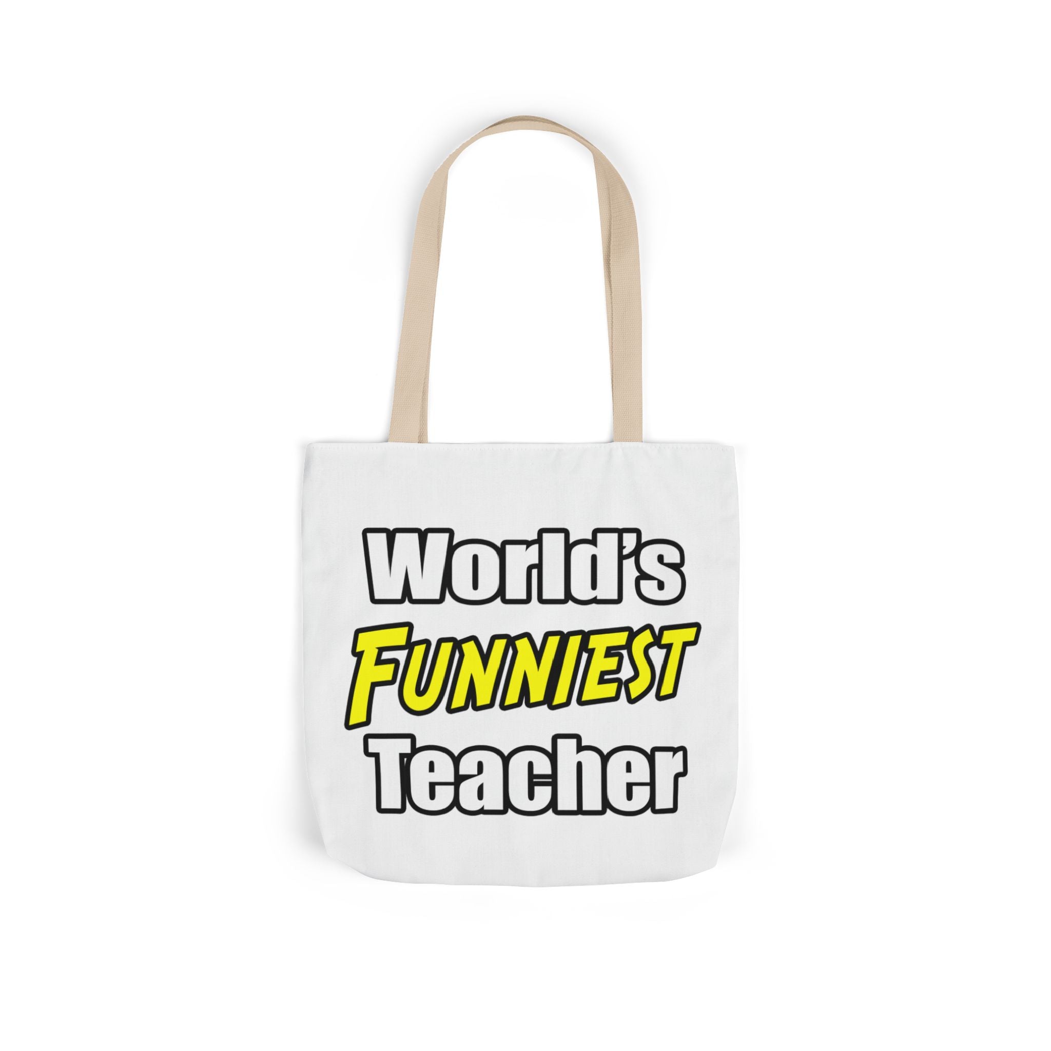 World's Funniest Teacher - Canvas Tote Bag, 5-Color Straps
