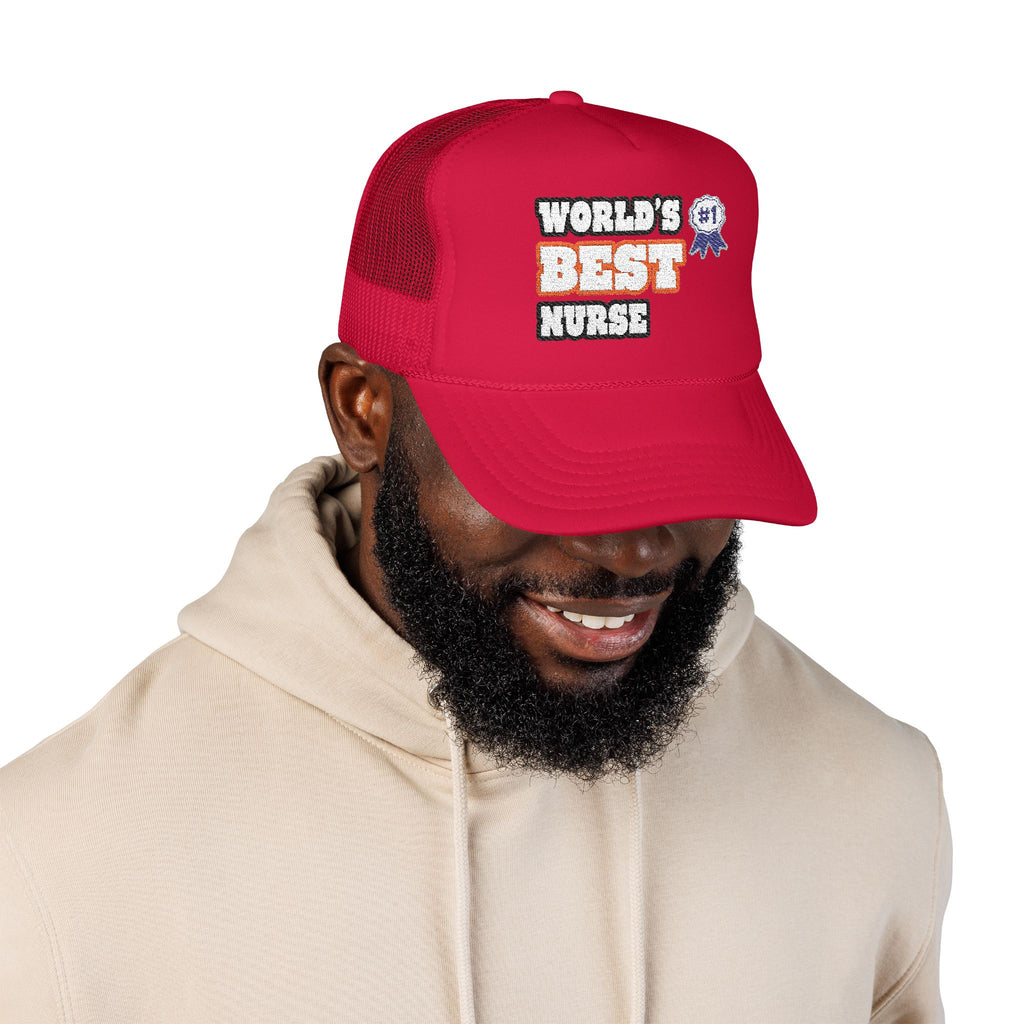 World's Best Nurse - Foam Trucker Hat
