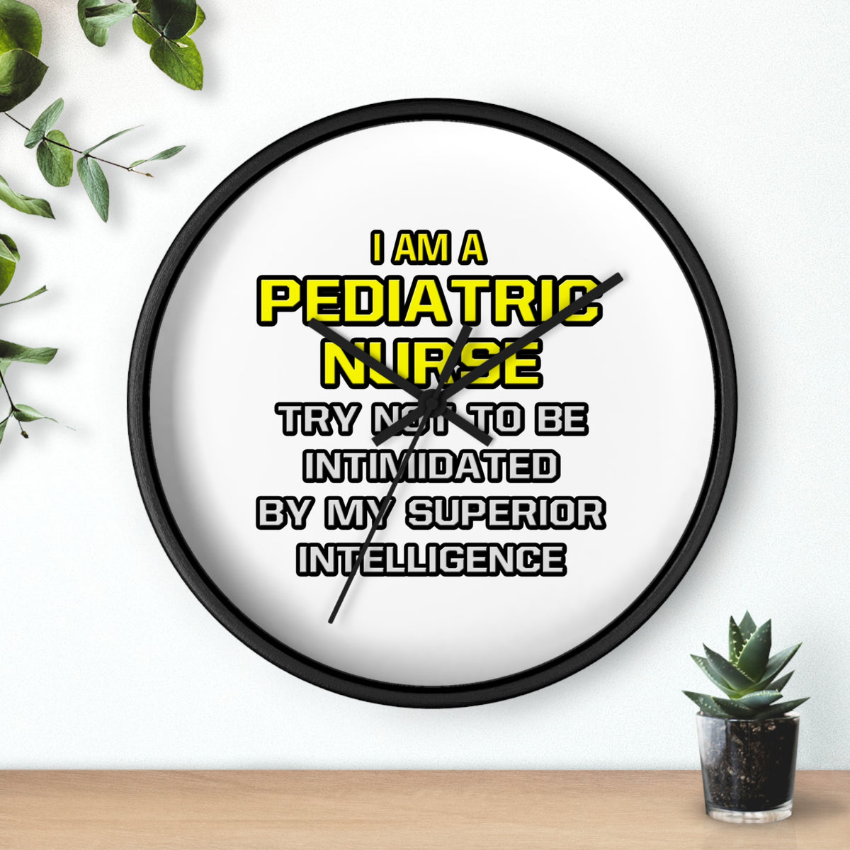 Pediatric Nurse...Superior Intelligence - Wall Clock