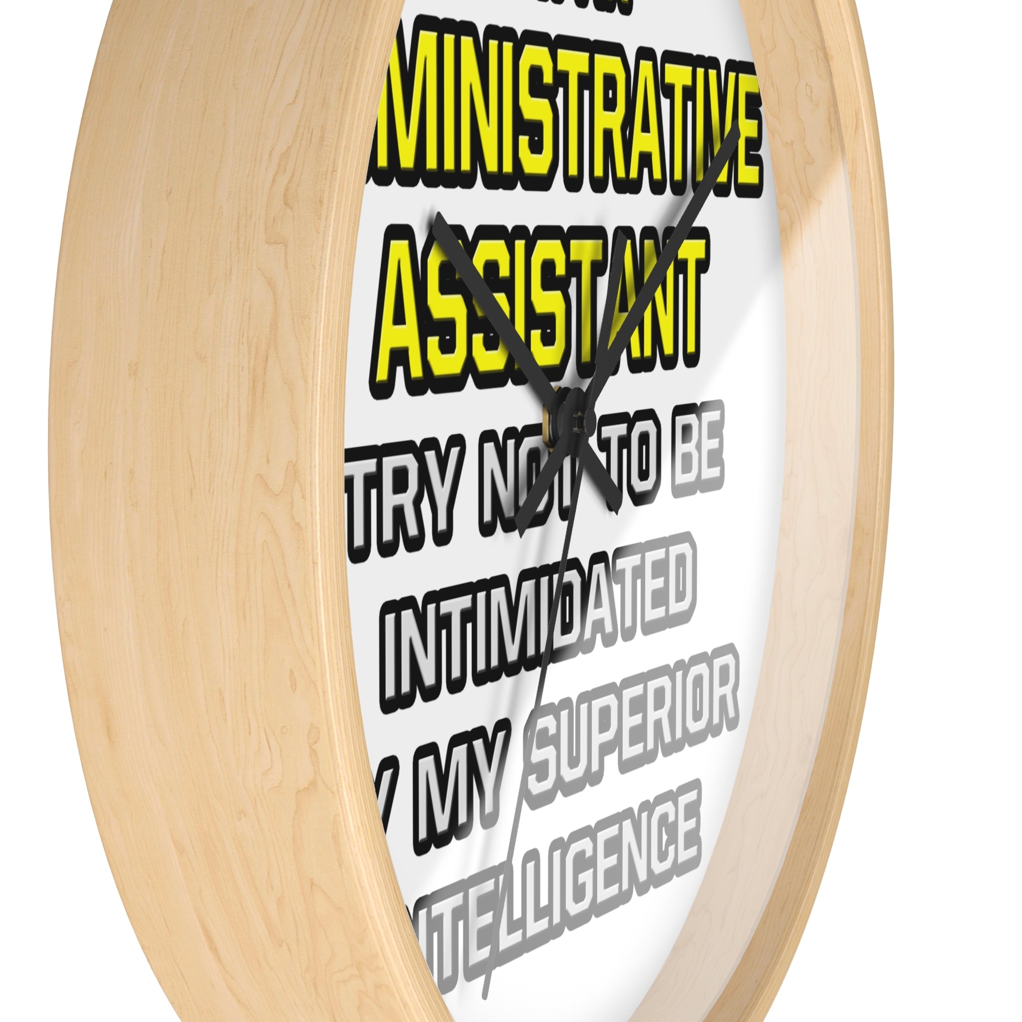 Administrative Assistant...Superior Intelligence - Wall Clock
