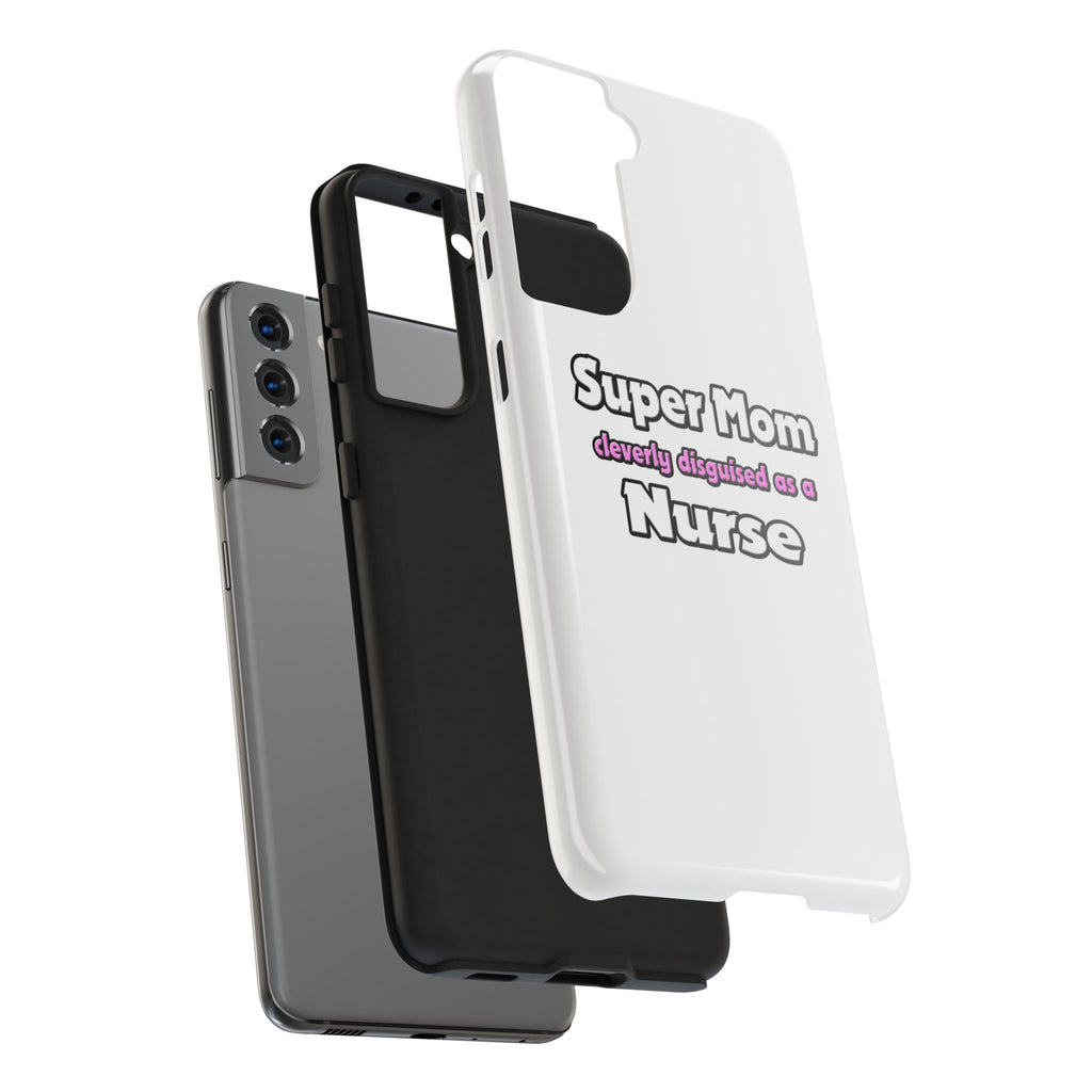 Super Mom ... Nurse - Tough Phone Cases