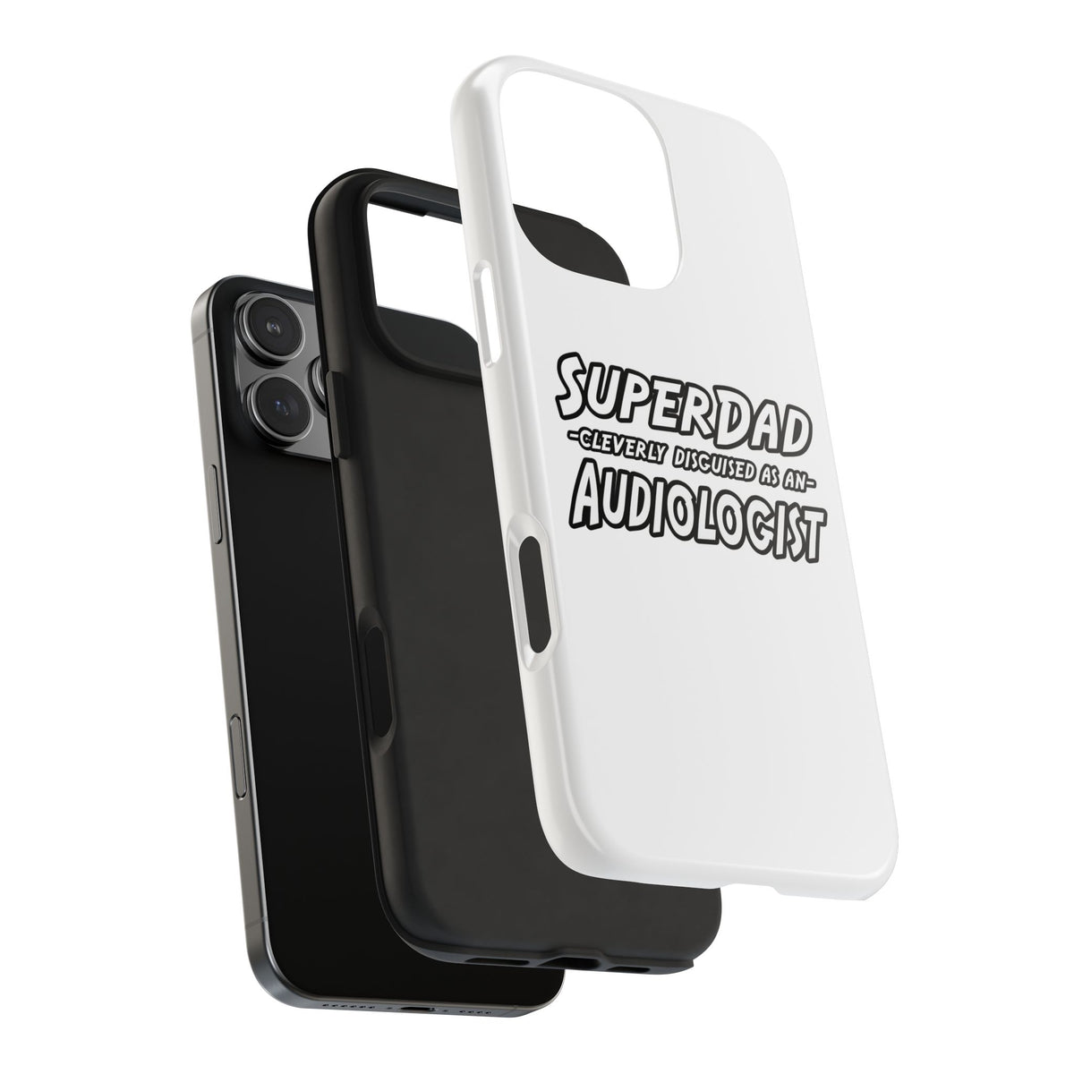 Super Dad...Audiologist - Tough Phone Cases