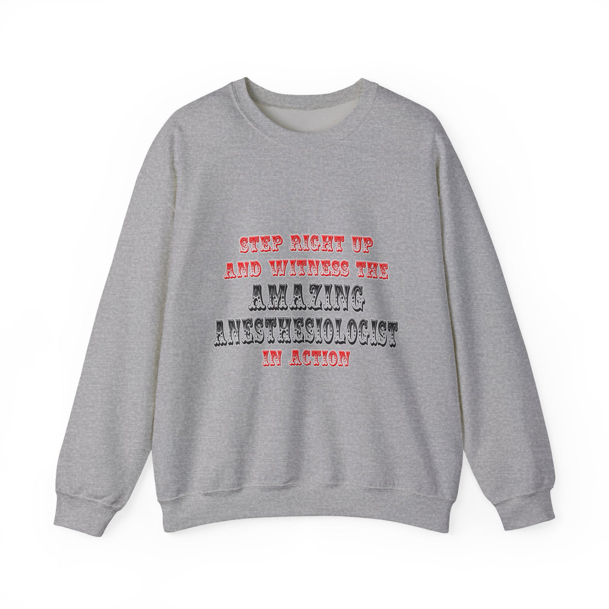 Amazing Anesthesiologist In Action - Unisex Heavy Blend™ Crewneck Sweatshirt