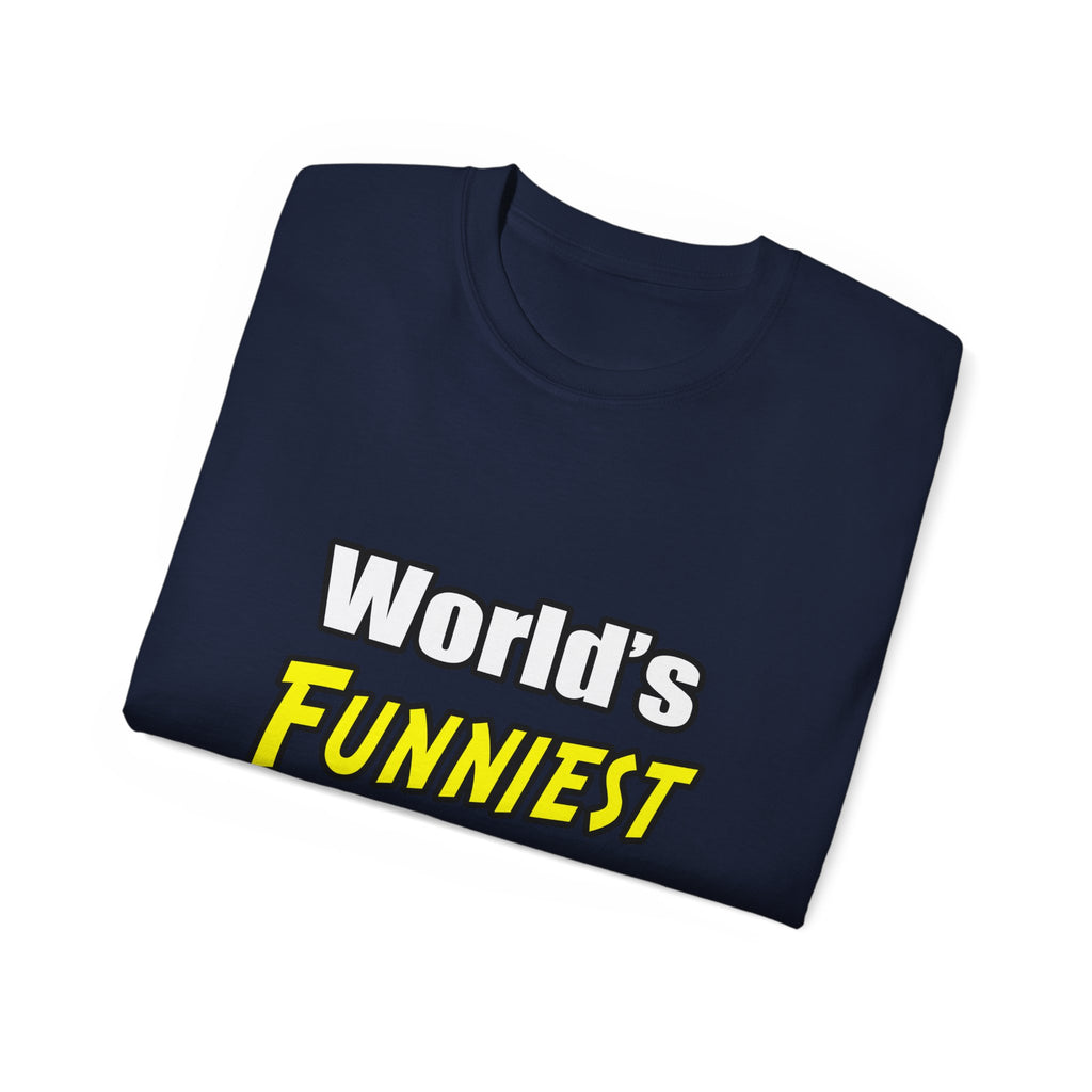 World's Funniest Teacher - Unisex Ultra Cotton Tee