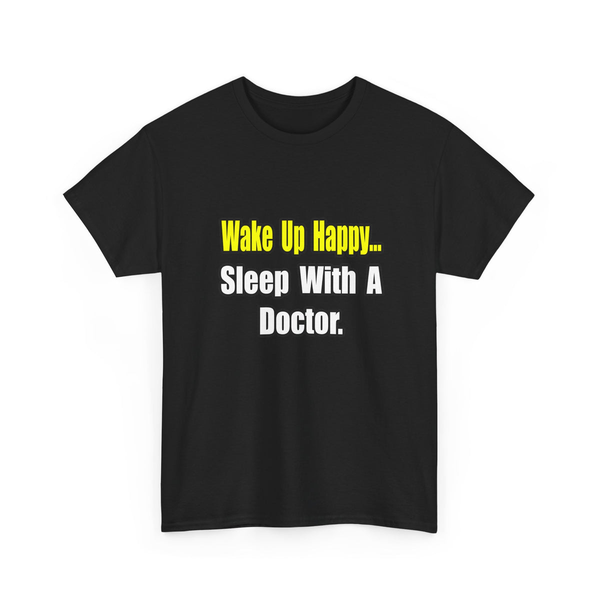 Sleep With Doctor - Unisex Heavy Cotton Tee