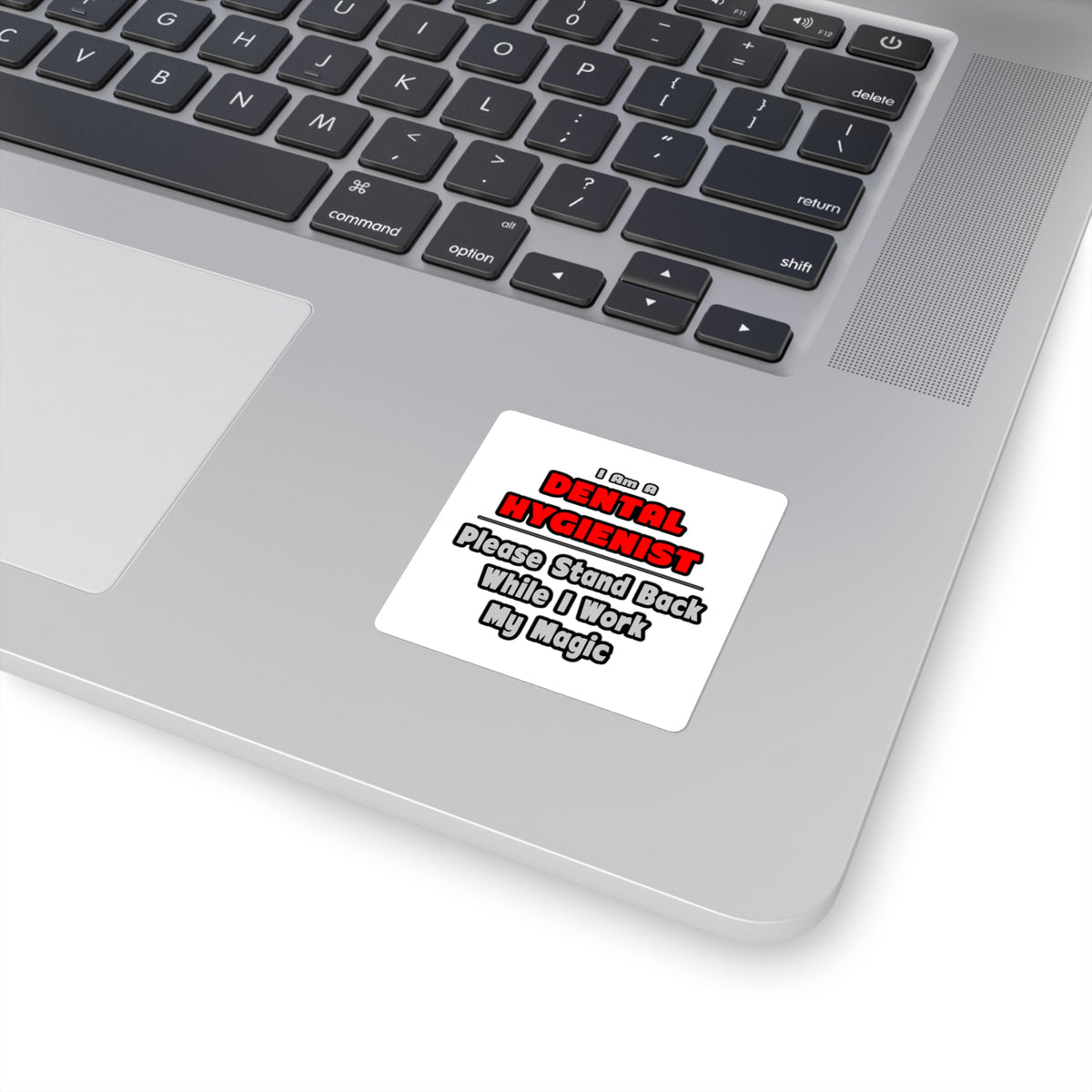 Dental Hygienist...Work My Magic - Square Stickers