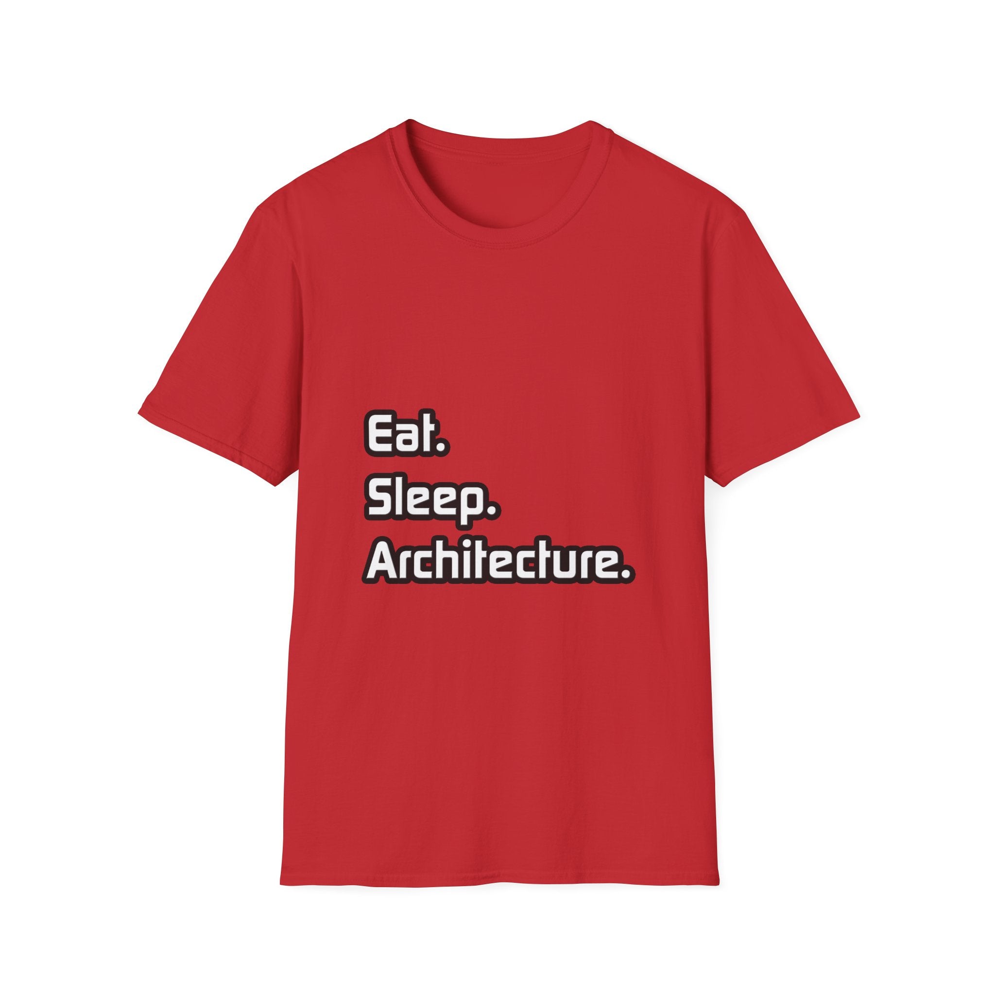 Eat. Sleep. Architecture - Unisex Softstyle T-Shirt
