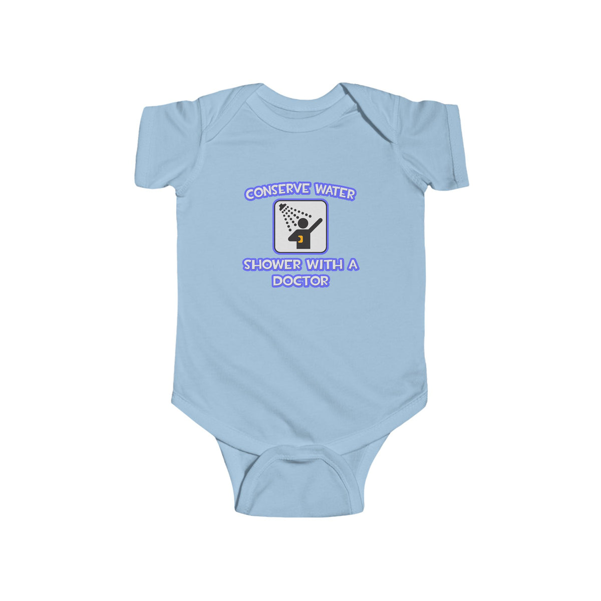 Conserve Water .. Shower With a Doctor - Infant Fine Jersey Bodysuit