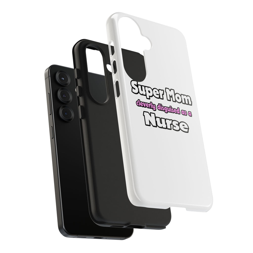Super Mom ... Nurse - Tough Phone Cases