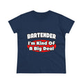Bartender...Big Deal (2) - Women's Midweight Cotton Tee