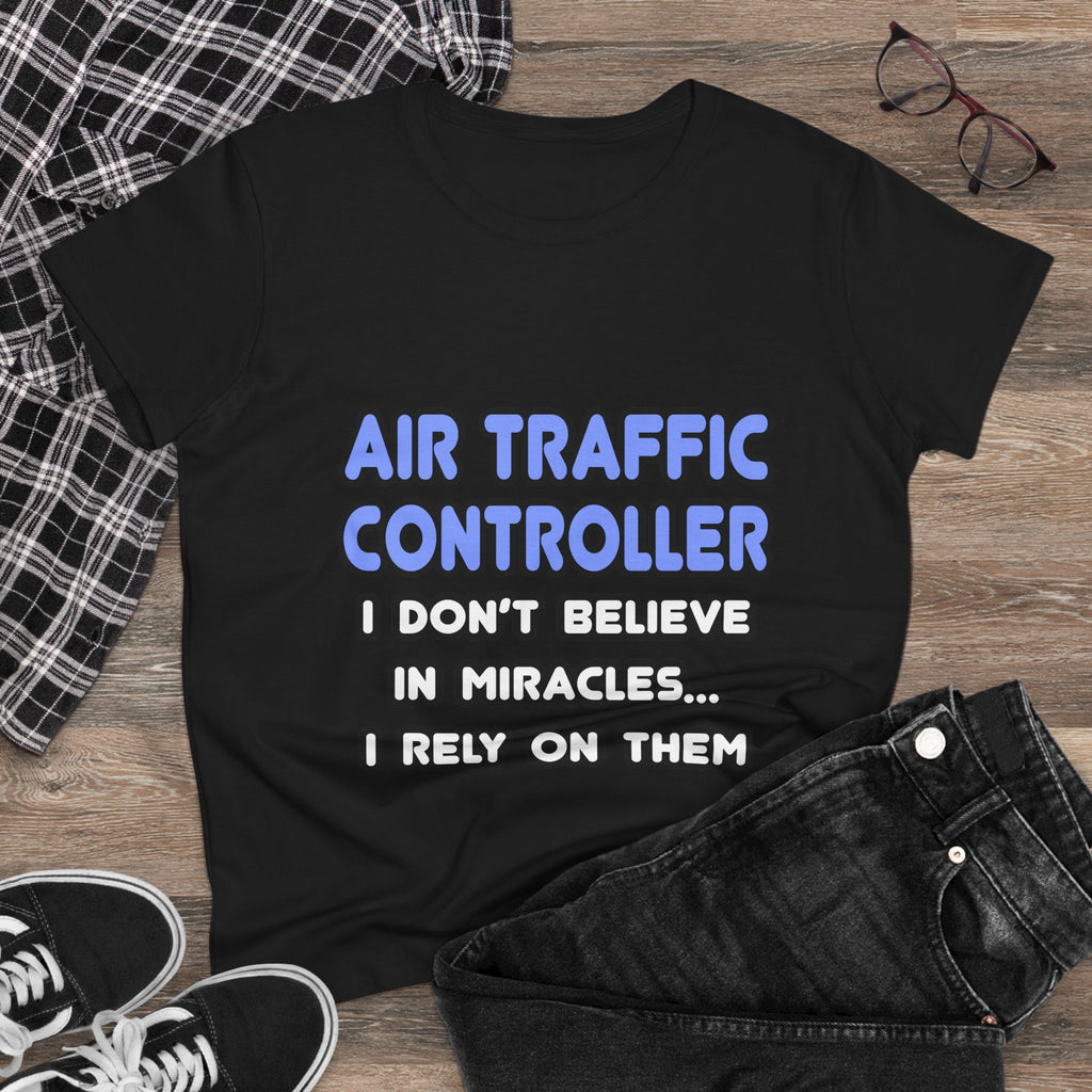 Miracles and Air Traffic Controllers - Women's Midweight Cotton Tee