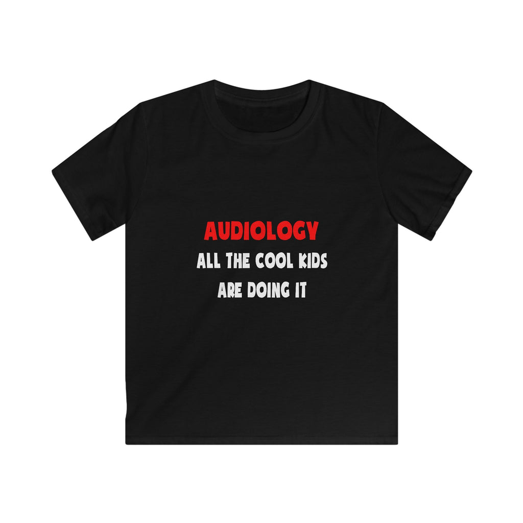 Funny Audiologist Shirts and Gifts - Kids Softstyle Tee