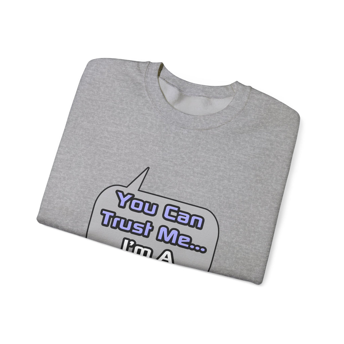 Trust Me .. I'm a Doctor - Unisex Heavy Blend™ Crewneck Sweatshirt