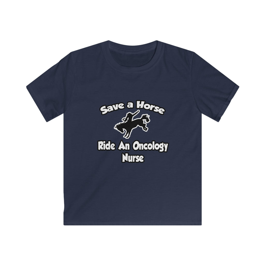 Save a Horse, Ride an Oncology Nurse - Kids Softstyle Tee