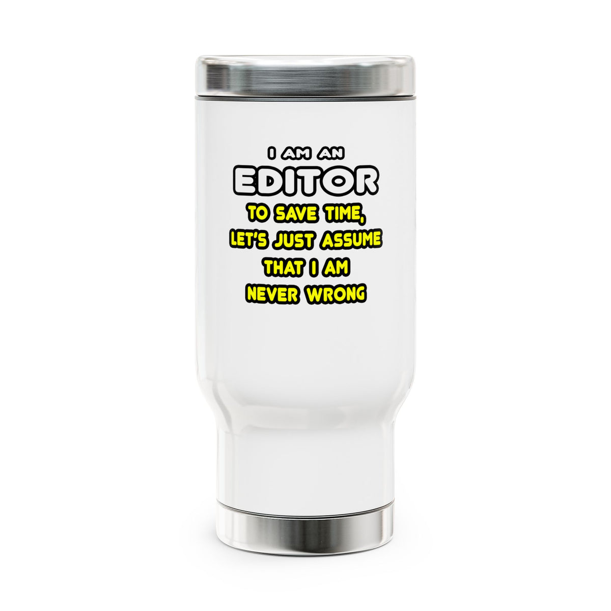 Funny Editor T Shirts and Gifts - Stainless Steel Travel Mug with Handle, 14oz