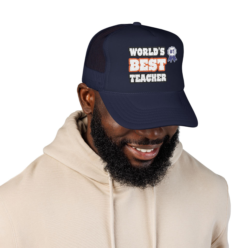 World's Best Teacher - Foam Trucker Hat