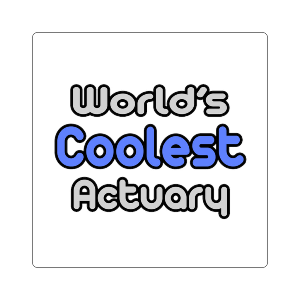 World's Coolest Actuary - Square Stickers