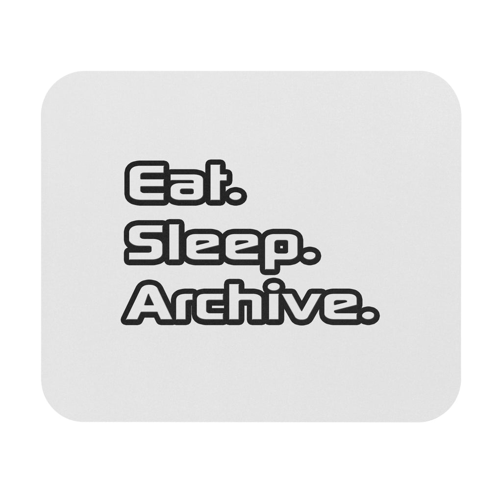 Eat. Sleep. Archive - Mouse Pad (Rectangle)