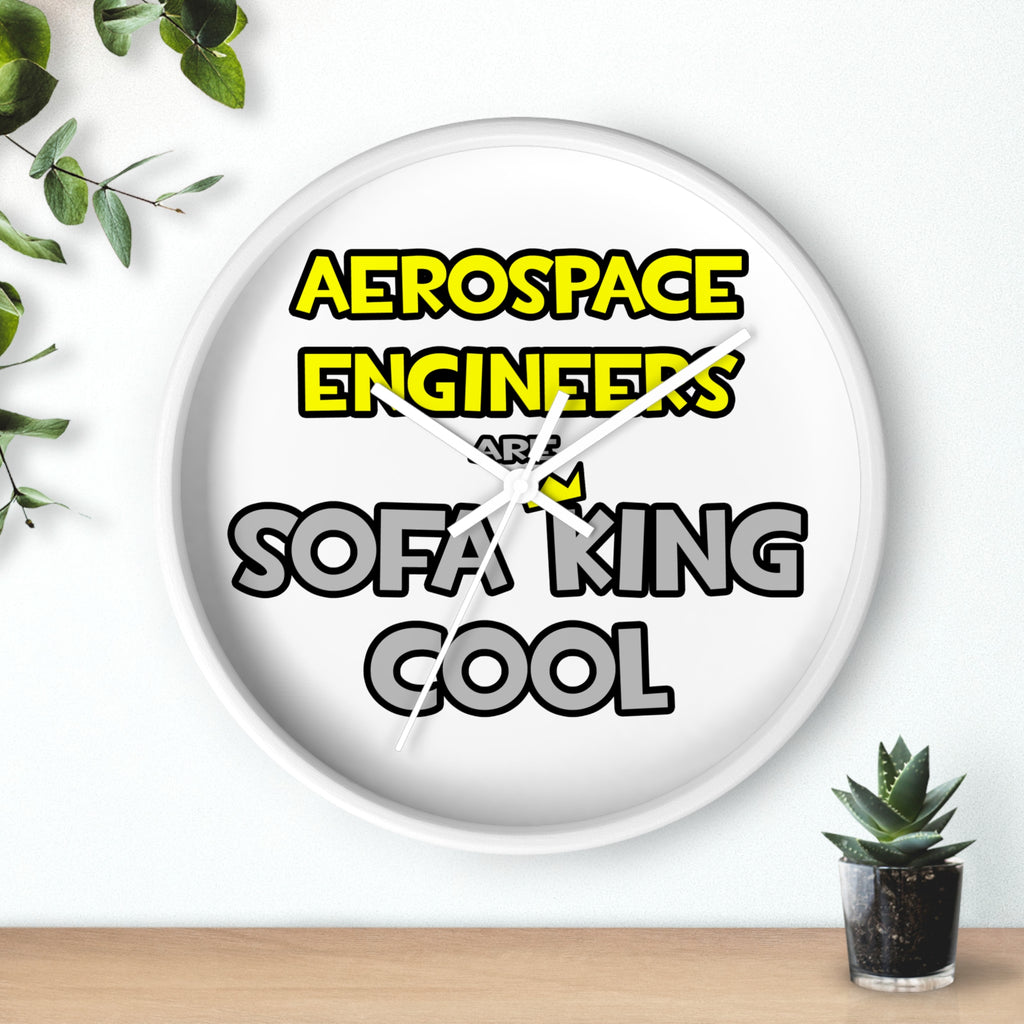 Aerospace Engineers Are Sofa King Cool - Wall Clock
